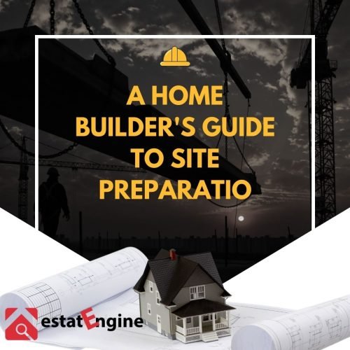 Avoid Costly Construction Mistakes: A Home Builder’s Guide to Site Preparation